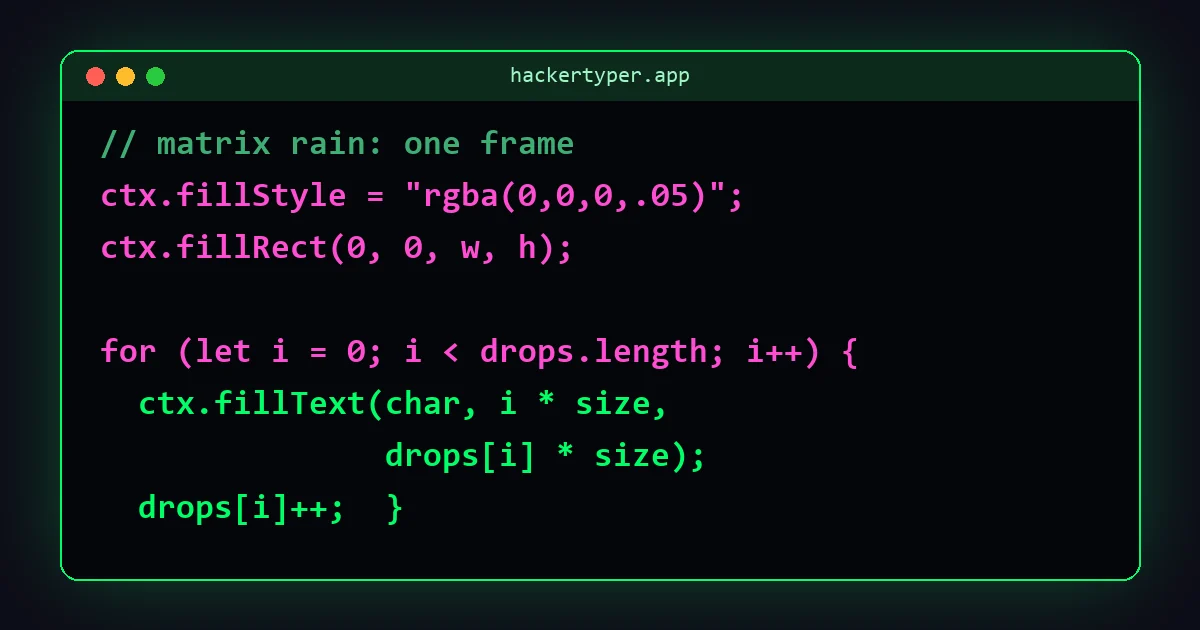 JavaScript code for the Matrix rain effect: a fading black rectangle, then one random character drawn per column